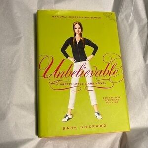Pretty Little Liars Novel - Unbelievable